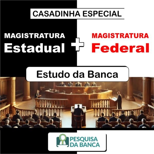 Magistratura Estadual e Federal